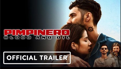 Pimpinero: Blood and Oil | Official Trailer - Alberto Guerra, Alejandro Speitzer