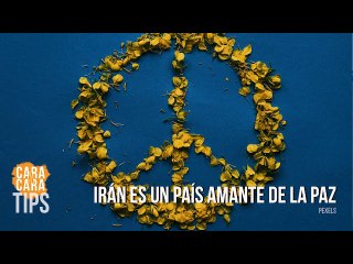 Irán es un país amante de la paz: Su historia y cultura lo dicen