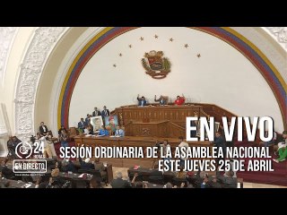 Sesión ordinaria de la Asamblea Nacional este jueves 25 de abril