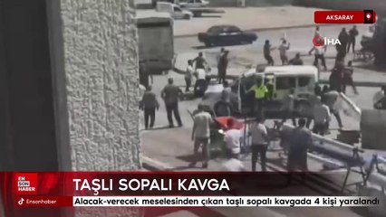 Aksaray'da taşlı sopalı kavga kamerada: 1'i ağır 4 yaralı