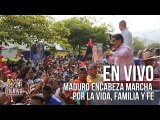 Presidente Nicolás Maduro encabeza Marcha por la Vida, Familia y Fe