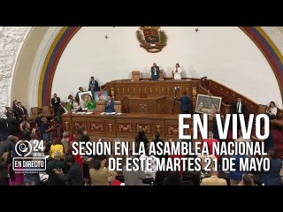 EN VIVO I Sesión en la Asamblea Nacional de este martes 28 de mayo