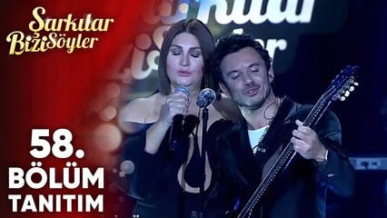 Şarkılar Bizi Söyler 58. Bölüm Fragmanı