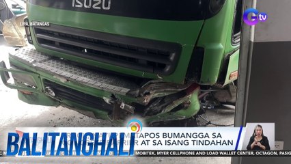 Truck, nayupi matapos bumangga sa concrete barrier at sa isang tindahan | Balitanghali