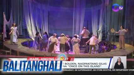 Thea Astley & Garrett Bolden, nagpakitang gilas sa broadway musical na "Once on this Island" | Balitanghali