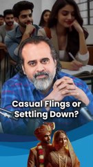 Casual Flings or Settling Down? || Acharya Prashant