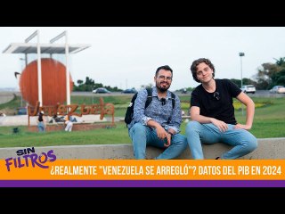 ¿Realmente "Venezuela se arregló"? Datos del PIB en 2024