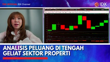Analisis Peluang di Tengah Geliat Sektor Properti