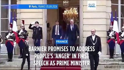 France's new prime minister Michel Barnier promises to respond to 'anger' of the people