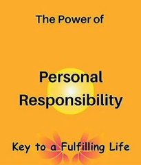 The  Power Of Personal Responsibility