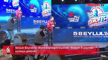 Selçuk Bayraktar ilham kaynağını açıkladı: 'Babam 8 yaşında uçmaya götürdü'