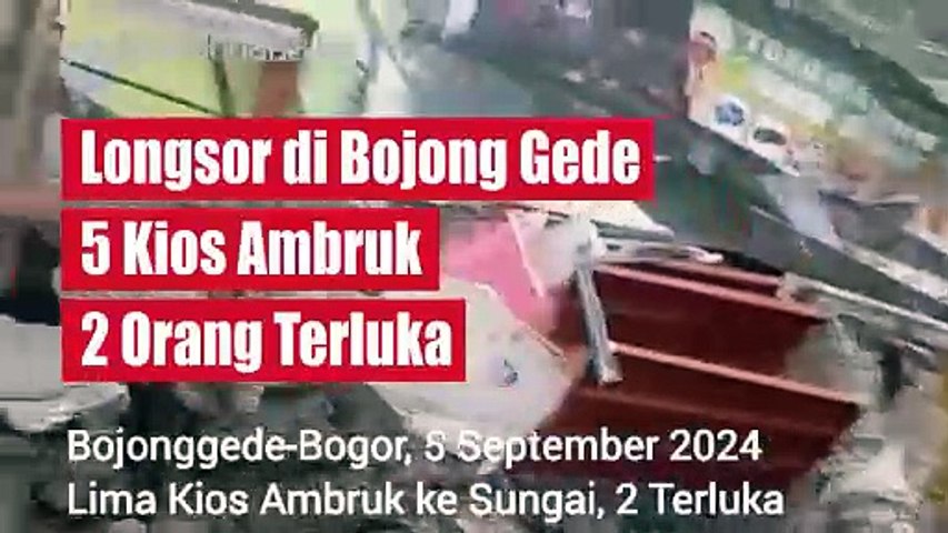 Longsor di Bojong Gede, 5 Kios Ambruk 2 Orang Terluka