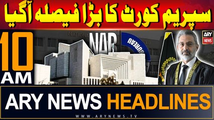 ARY News 10 AM Headlines | 6th September 2024 | Big News From Supreme Court