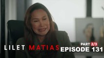 Lilet Matias, Attorney-At-Law: The DNA result is finally out! (Full Episode 132- Part 2/3)