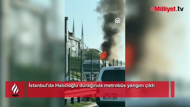 Halıcıoğlu durağında metrobüs yangını çıktı
