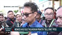 Sebut Kasus Perundungan PPDS Telah Terjadi Puluhan Tahun, Menkes: Sulit Dihilangkan