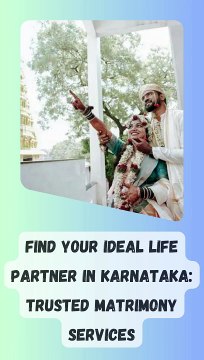 Find Your Ideal Life Partner in Karnataka Trusted Matrimony Services