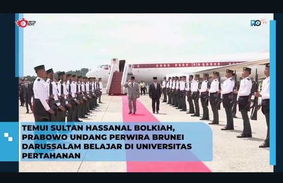TEMUI SULTAN HASSANAL BOLKIAH, PRABOWO UNDANG PERWIRA BRUNEI DARUSSALAM BELAJAR DI UNIVERSITAS PERTAHANAN