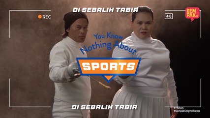 SHERRY & JOEY DAUD CUCUK CUCUK | You Know Nothing About Sports | BTS Episod 2