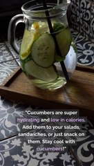 Hydrating with Cucumbers Low-Calorie and Refreshing
