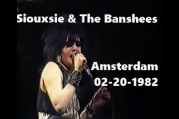 Download Video: Siouxsie & The Banshees - bootleg Amsterdam 02-20-1982