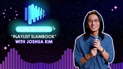 Playlist Extra: Joshua Kim answers Slam Book questions