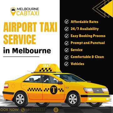 Melbourne Airport Transfer Service | Your Reliable Ride with Melbourne Cab Taxi