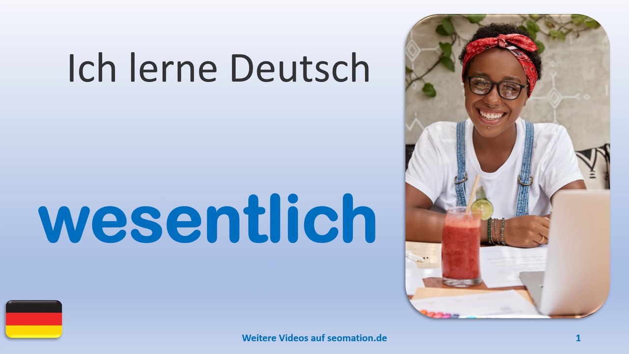 ✅wesentlich✅ Ich lerne Deutsch mit Texten und Bildern