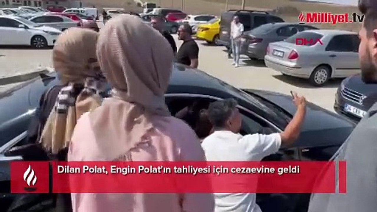 Dilan Polat, Engin Polat'ın tahliyesi için cezaevine geldi