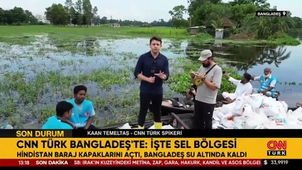 Video | CNN TÜRK Bangladeş’te: İşte sel bölgesi!