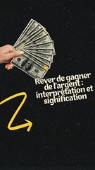 Rever de gagner de l’argent : interprétation et signification