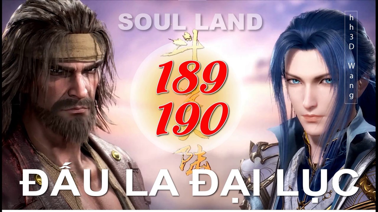 Đấu La Đại Lục (斗罗大陆1) - Phần 1- Tập 189-190 --- [Soud Land 2018 EP 189-190]