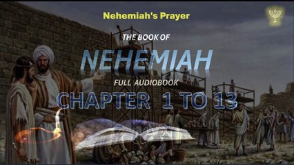Holy Bible Audio Nehemiah 1 to 13 Full Contemporary English