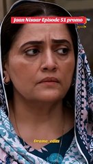 Jaan Nisar Episode 51 Promo: Don't Miss the Exciting Revelations! 🎬