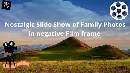 Family Photo Memory Slide Show in negative Film frame I PART 1