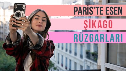 Emily in Paris: Fransız kültürüne aşk mektubu mu, Amerikan kendini beğenmişlik projesi mi?