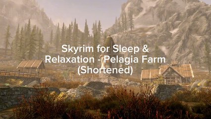 Skyrim for Sleep & Relaxation - Pelagia Farm (Shortened)