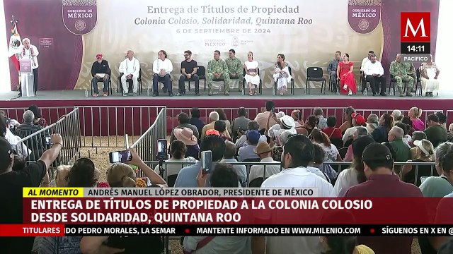 Andrés Manuel López Obrador presente en la entrega de títulos de propiedad en Quintana Roo
