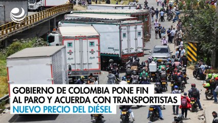 Gobierno de Colombia pone fin al paro y acuerda con transportistas nuevo precio del diésel