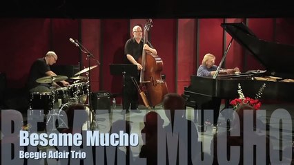 Bésame Mucho (Live) - Beegie Adair Trio