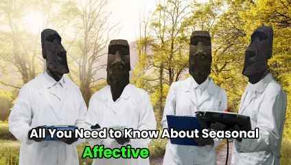 All You Need to Know About Seasonal Affective Disorder