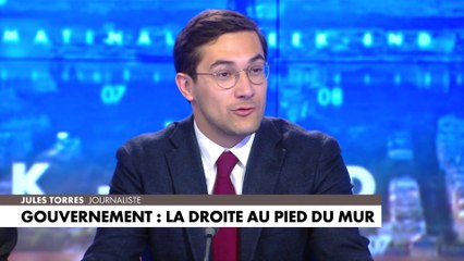 L'édito de Jules Torres : «Gouvernement : la droite au pied du mur»