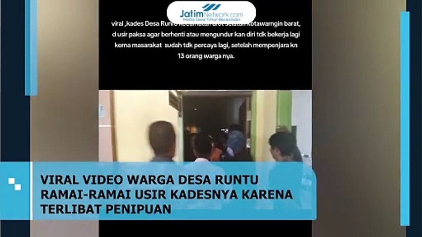 DETIK-DETIK WARGA DESA RUNTU RAMAI-RAMAI USIR KADESNYA KARENA TERLIBAT PENIPUAN