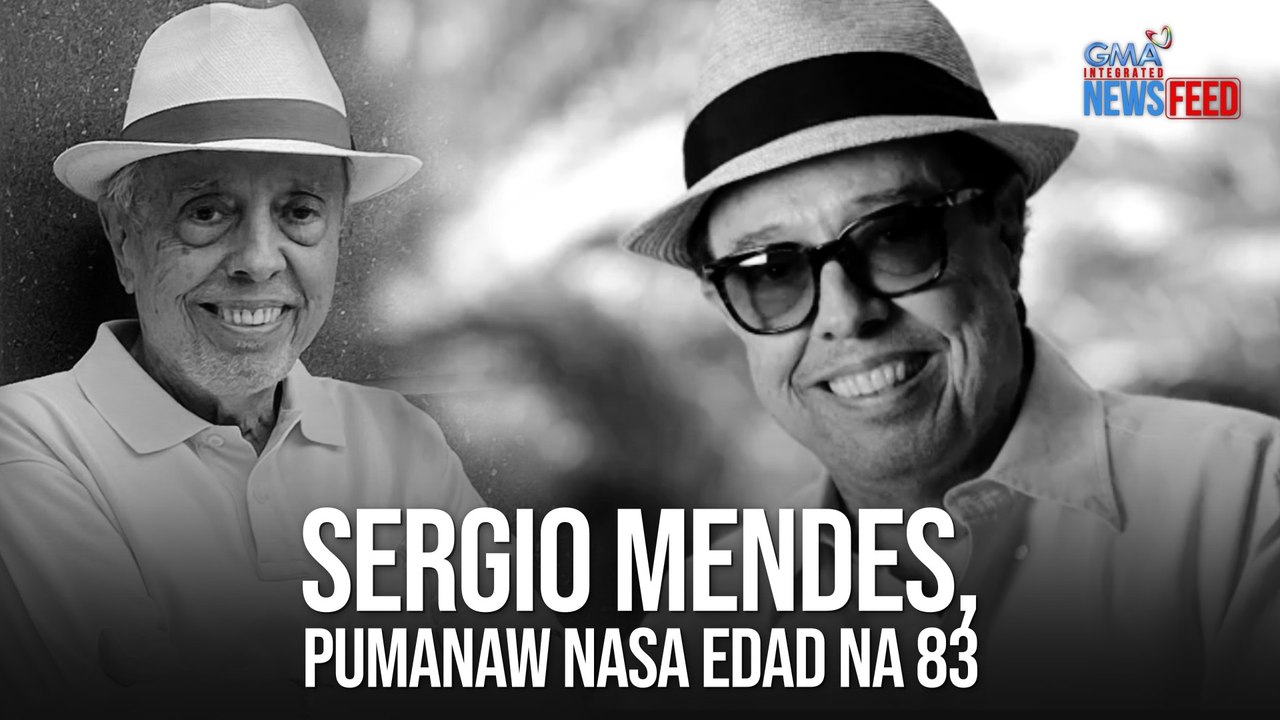 Sergio Mendes, pumanaw na sa edad na 83 | GMA Integrated Newsfeed