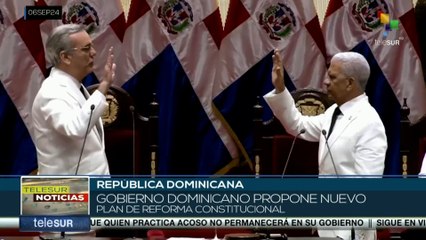 Gobierno dominicano propone nuevo plan de reforma constitucional