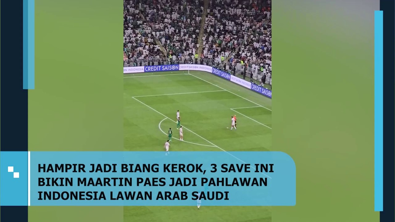 HAMPIR JADI BIANG KEROK, 3 SAVE INI BIKIN MAARTIN PAES JADI PAHLAWAN INDONESIA LAWAN ARAB SAUDI
