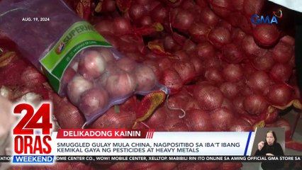 Smuggled na gulay mula China, nagpositibo sa iba't ibang kemikal gaya ng pesticides at heavy metals | 24 Oras Weekend