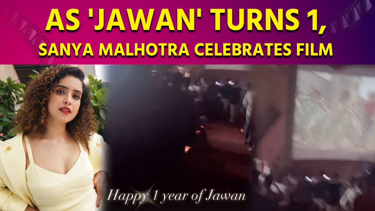 Sanya Malhotra Marks 'Jawan' Anniversary with 'Main Character Energy' Celebration