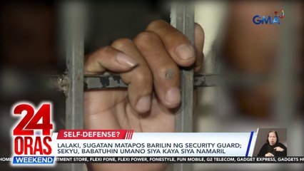 24 Oras Weekend Part 1 - Lalaki binaril ng sekyu; cellphone snatcher natunton dahil sa GPS; Alice Guo sa PNP Custodial Facility; atbp.