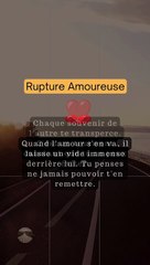 rupture amoureuse douloureuse : Quand l'amour s'en va, il laisse un vide immense derrière lui. Tu penses ne jamais pouvoir t'en remettre.